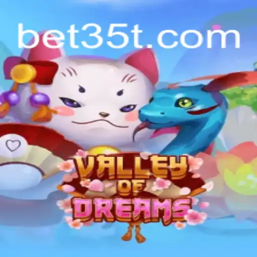 Exploring the Mystical Realm of ValleyofDreams: An In-depth Look at the Revolutionary Game