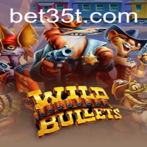 Exploring the Thrills of WildBullets: The Ultimate Gaming Experience